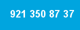 921 350 87 37 921 350 87 37